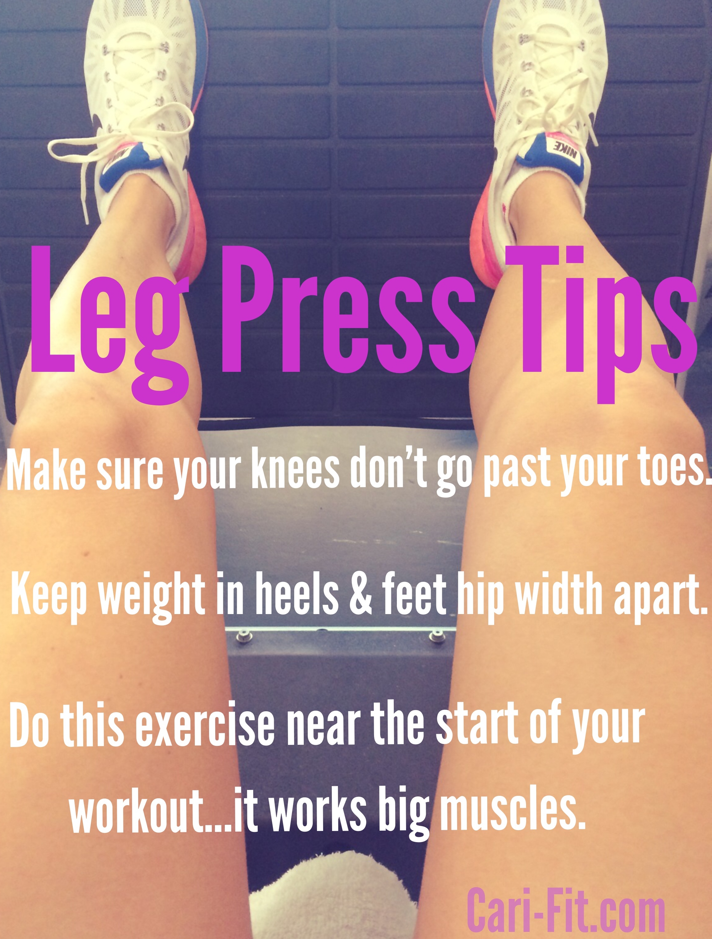 Tips For Using The Leg Press Machine Cari Shoemate